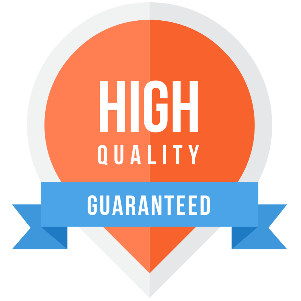 High-Quality-Guaranteed